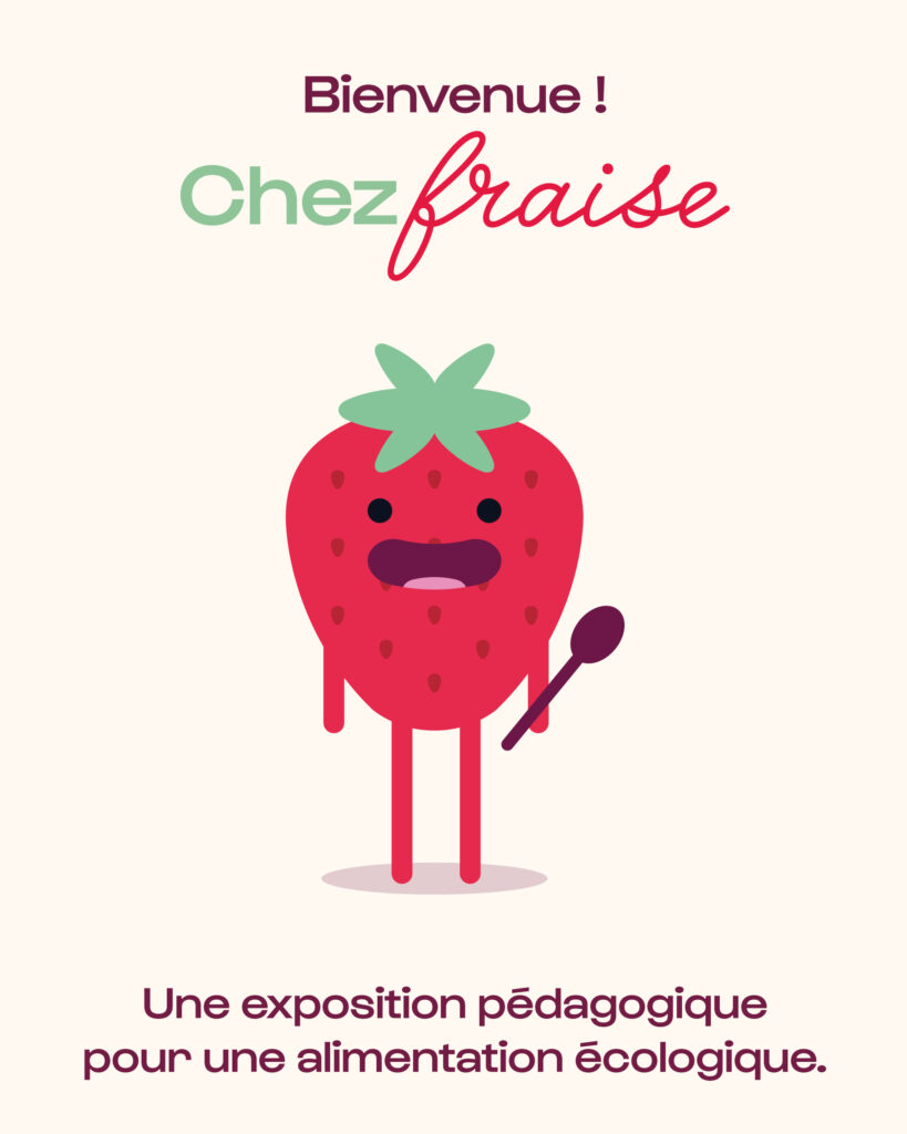 Affiche "Chez Fraise, une exposition pédagogique pour une alimentation écologique"